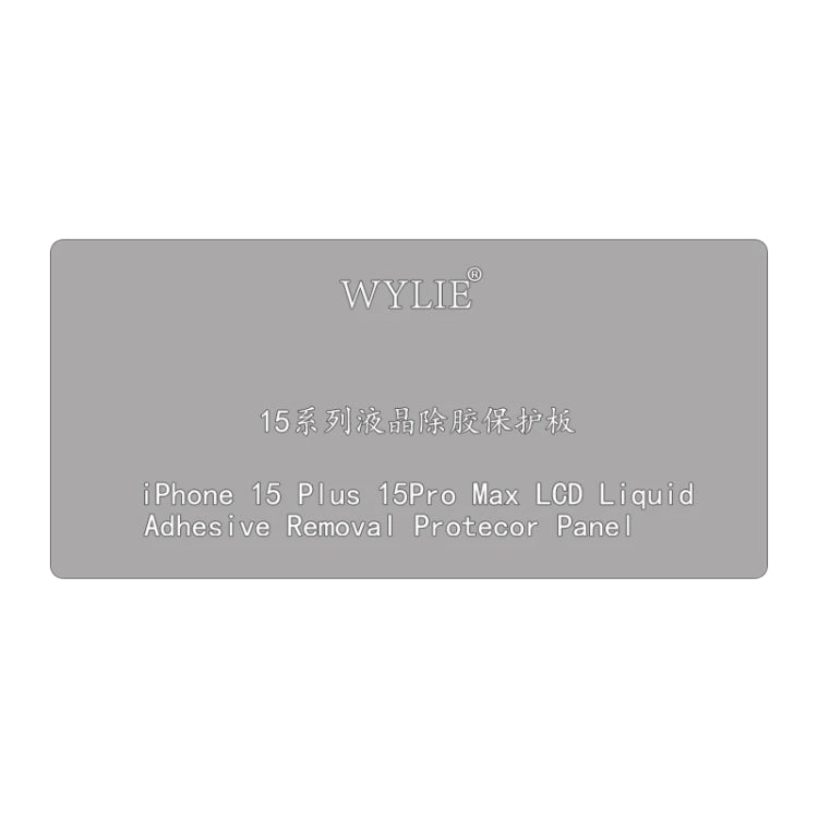 WYLIE LCD Display Screen Glue Removal Protection Board, For iPhone 15 Plus / 15 Pro Max, For iPhone 15 / 15 Pro